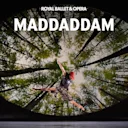 MADDADDAM - Royal Ballet and Opera