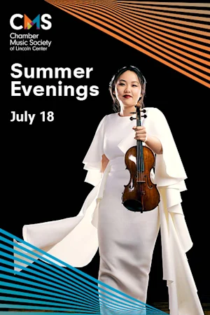 The Chamber Music Society of Lincoln Center: Summer Evenings IV Tickets