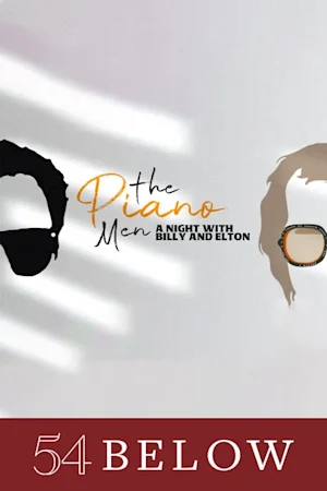 The Piano Men: A Night of Billy Joel & Elton John Hits Tickets