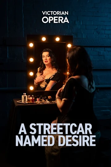 A Streetcar Named Desire presented by Victorian Opera tickets