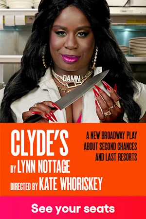 Clyde's on Broadway  Tickets