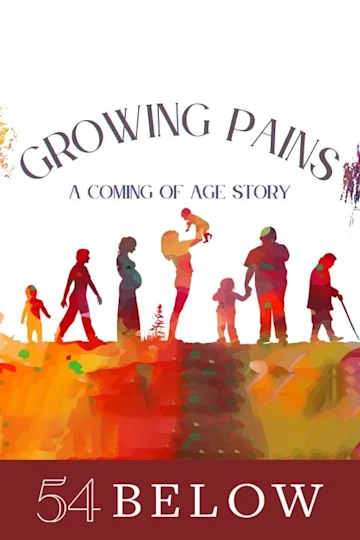 Growing Pains: A Coming of Age Story Tickets