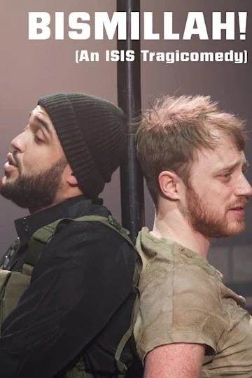 Bismillah! (An Isis Tragicomedy) Tickets