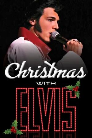 Christmas with ELVIS - Dinner & Show