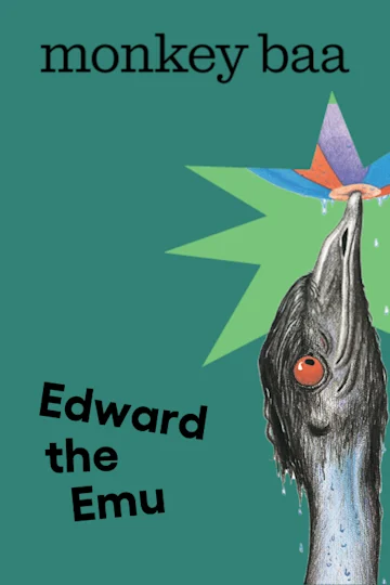 Edward the Emu presented by Monkey Baa Theatre Company tickets