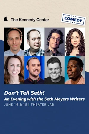 Don’t Tell Seth! An Evening with the Seth Meyers Writers Tickets