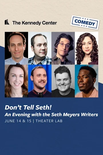 Don’t Tell Seth! An Evening with the Seth Meyers Writers Tickets