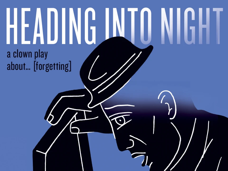 Heading into Night: A Clown Play About [Forgetting]: What to expect - 1