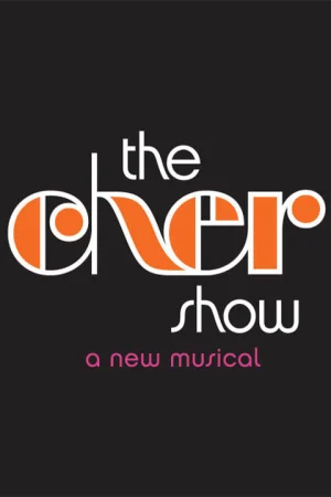 The Cher Show – A New Musical Tickets