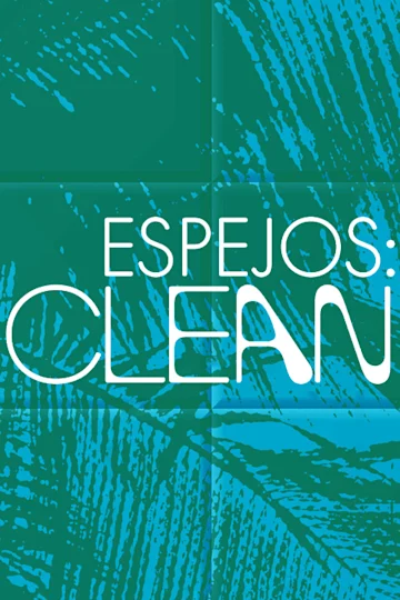 Espejos: Clean tickets