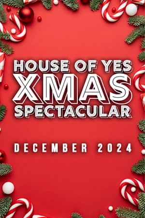 House of Yes Xmas Spectacular