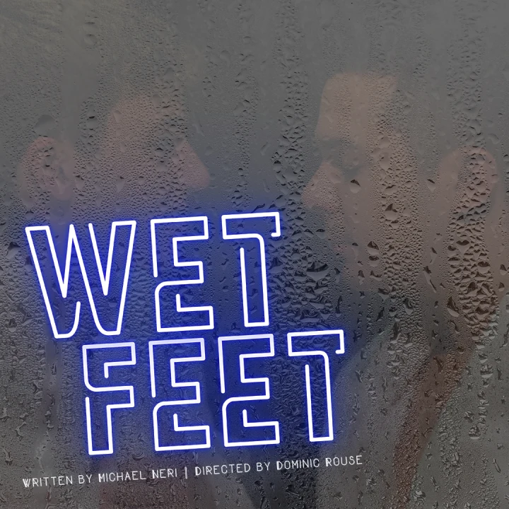 Wet Feet: What to expect - 1