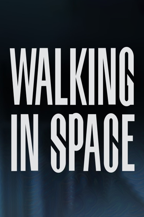 Walking in Space