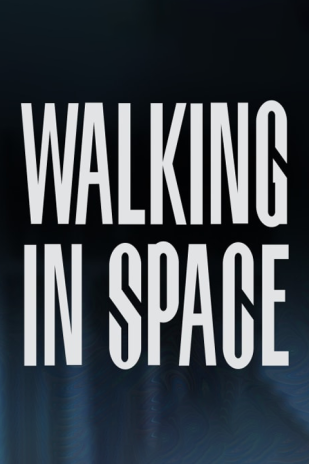 Walking in Space Tickets