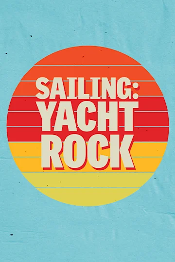 Sailing: Yacht Rock tickets