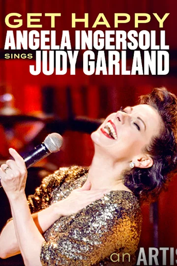 Get Happy: Angela Ingersoll Sings Judy Garland Tickets