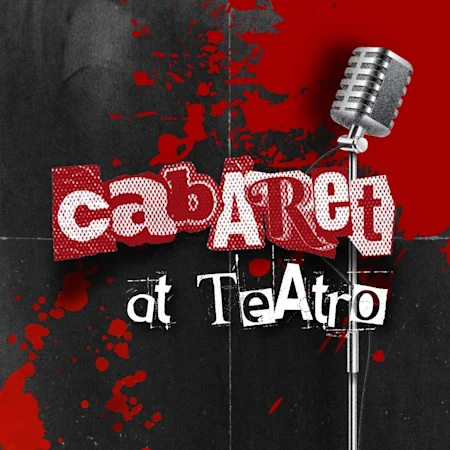 Cabaret at TEATRO