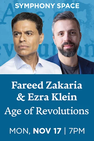 Fareed Zakaria in Conversation with Ezra Klein, Age of Revolutions