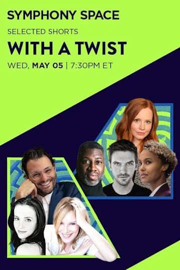 Virtual Selected Shorts: With a Twist Tickets
