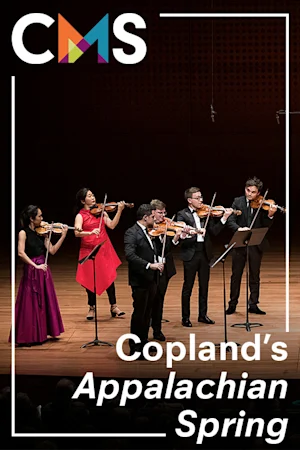 Chamber Music Society of Lincoln Center: Copland's Appalachian Spring tickets