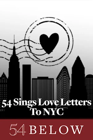 54 Sings Love Letters to NY Tickets
