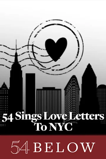 54 Sings Love Letters to NY Tickets