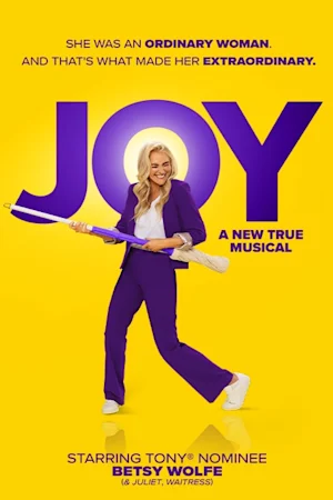 JOY: A New True Musical Tickets