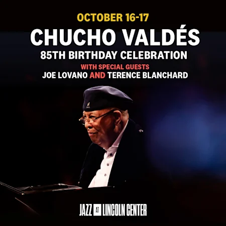Chucho Valdés 85th Birthday Celebration With Special Guests Joe Lovano and Terence Blanchard