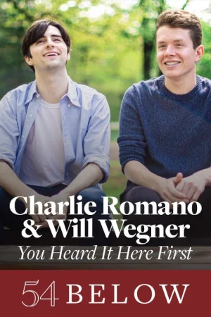 Charlie Romano & Will Wegner: You Heard It Here First