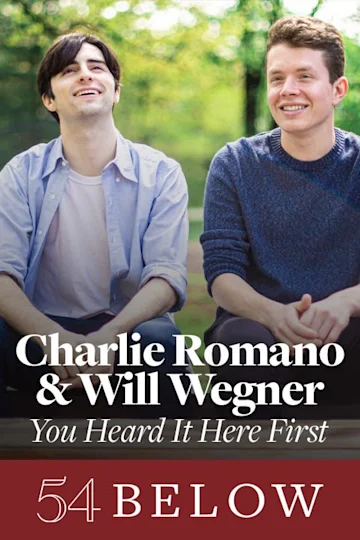 Charlie Romano & Will Wegner: You Heard It Here First Tickets