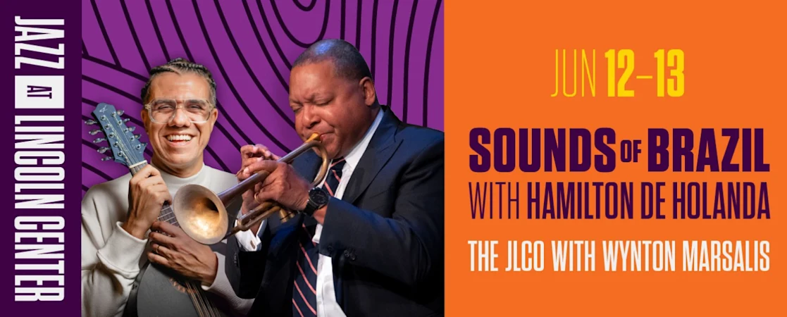 Sounds of Brazil with Hamilton de Holanda The JLCO with Wynton Marsalis