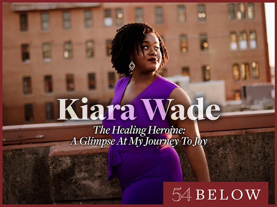 Kiara Wade | The Healing Heroine: A Glimpse At My Journey To Joy: What to expect - 1