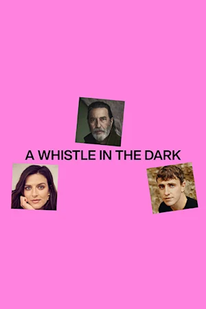 A Whistle in the Dark