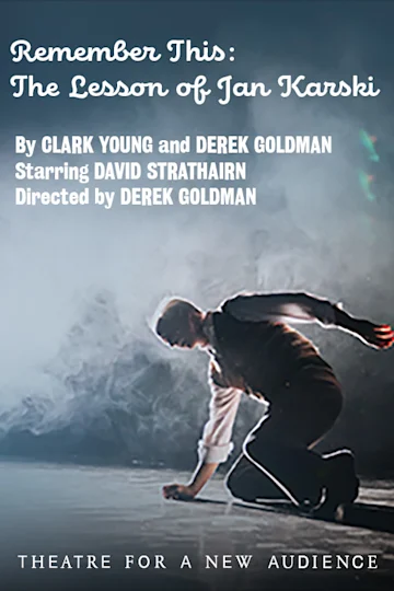 Remember This: The Lesson of Jan Karski Tickets