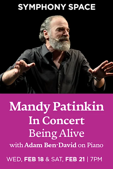 Mandy Patinkin In Concert: Being Alive with Adam Ben-David on piano tickets