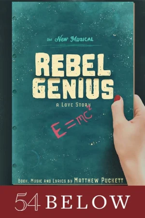 New Musical! Rebel Genius by Matthew Puckett