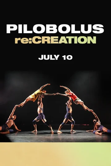 Pilobolus: re:CREATION Tickets