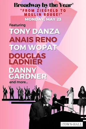 Broadway By The Year: “From Ziegfeld to Moulin Rouge!” tickets