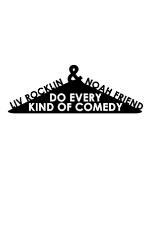 Liv and Noah Do Every Kind of Comedy Tickets