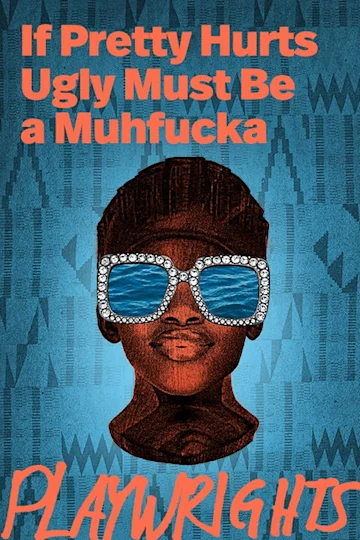 If Pretty Hurts Ugly Must Be a Muhfucka Tickets