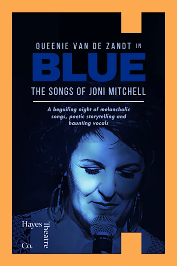 Queenie van de Zandt in Blue: The Songs of Joni Mitchell at Hayes Theatre Co Tickets