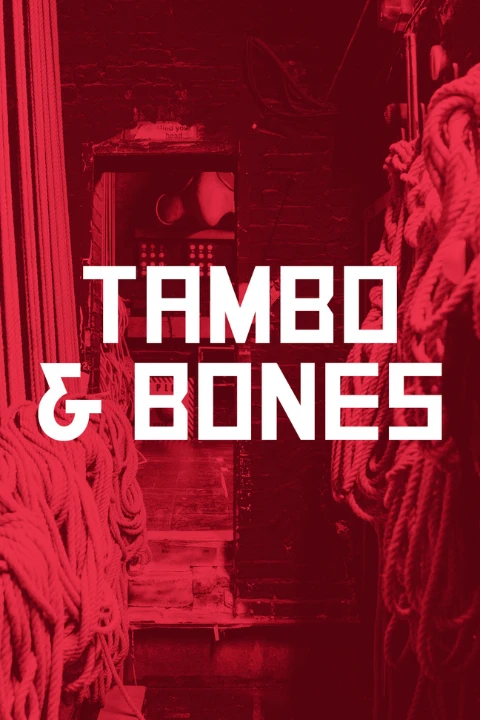 Tambo & Bones Tickets