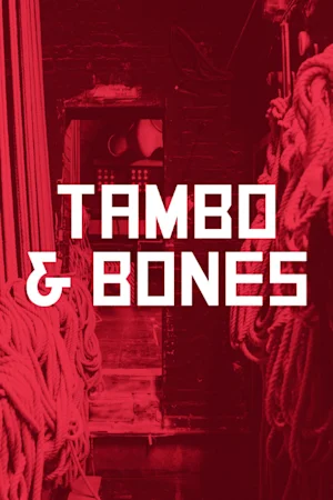 Tambo & Bones tickets