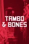 Tambo & Bones