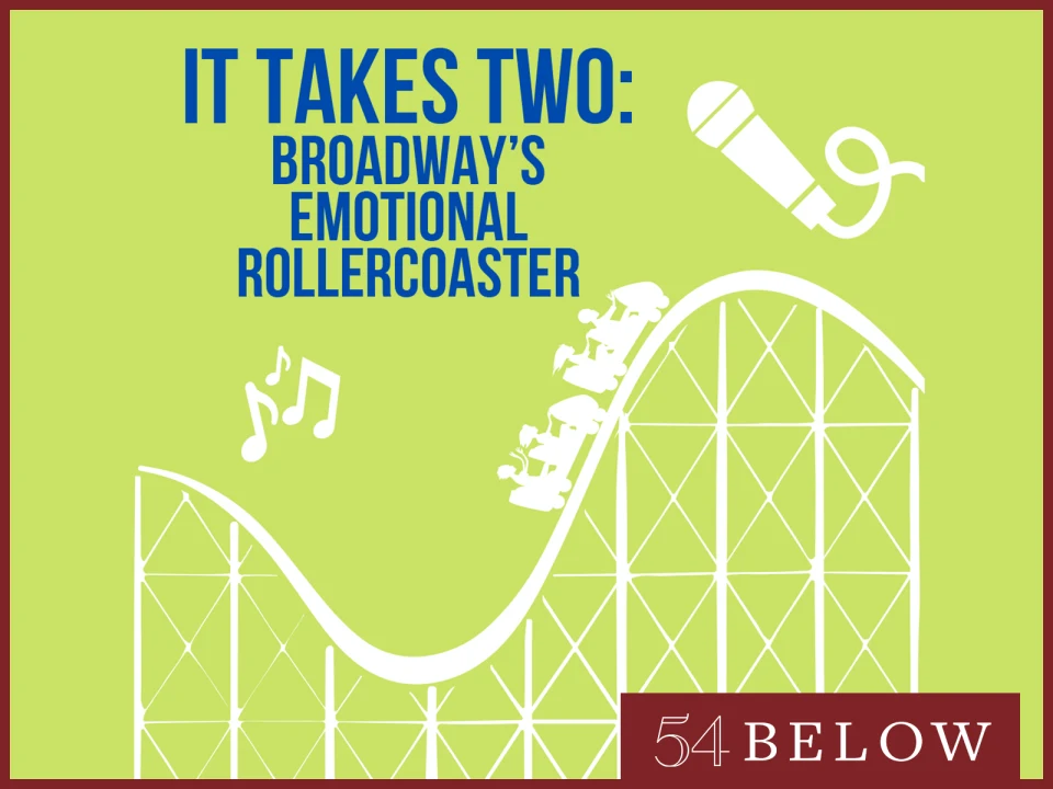 It Takes Two: Broadway's Emotional Rollercoaster: What to expect - 1