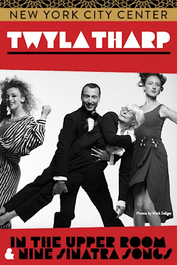 Twyla Tharp | In the Upper Room & Nine Sinatra Songs Tickets