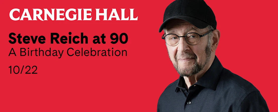 Steve Reich at 90: A Birthday Celebration