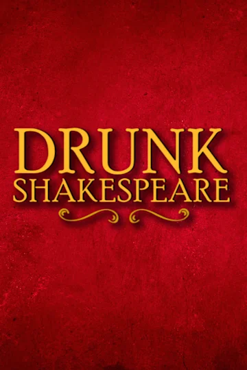Drunk Shakespeare NYC Tickets