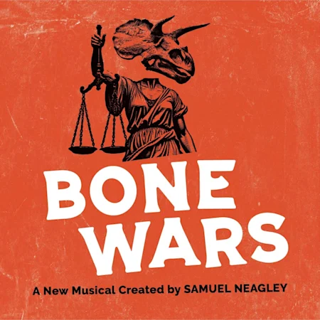 Bone Wars a New Musical