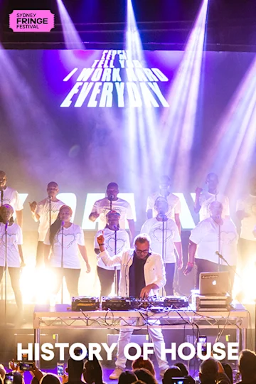 History of House at Sydney Fringe Festival Tickets